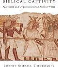 E-Book (epub) Biblical Captivity von Robert Kimball Shinkoskey