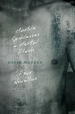 E-Book (epub) Marble Goddesses and Mortal Flesh von David Madden