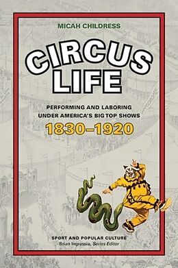 Livre Relié Circus Life de Micah D. Childress