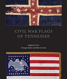 E-Book (epub) Civil War Flags of Tennessee von Stephen Douglas Cox