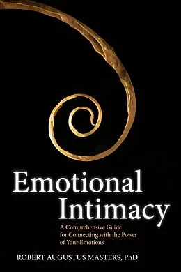 E-Book (epub) Emotional Intimacy von Robert Augustus Masters