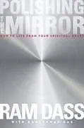 Kartonierter Einband Polishing the Mirror von Ram Dass
