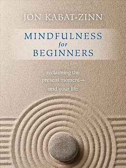 Broché Mindfulness for Beginners de John Kabat-Zinn