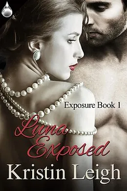 E-Book (epub) Luna Exposed von Kristin Leigh