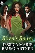 E-Book (epub) Siren's Snare von Jessica Marie Baumgartner