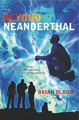 E-Book (epub) Beyond Neanderthal von Brian Bloom