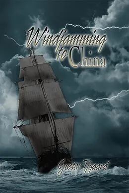 E-Book (epub) Windjamming to China von Gustav Tjgaard