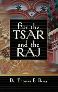 E-Book (epub) For the Tsar and the Raj von Thomas E. Berry