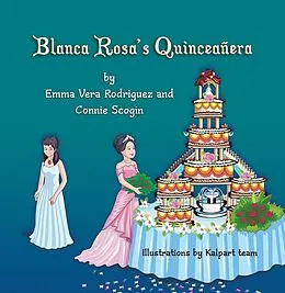 E-Book (epub) Blanca Rosa's Quinceanera von Emma Vera Rodriguez