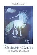 E-Book (epub) Remember to Dream von Rita L. Nicholson