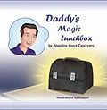 E-Book (epub) Daddy's Magic Lunchbox von Angelina Joyce Canizzaro