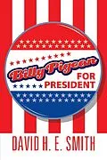 E-Book (epub) Billy Pigeon for President von David H. E. Smith