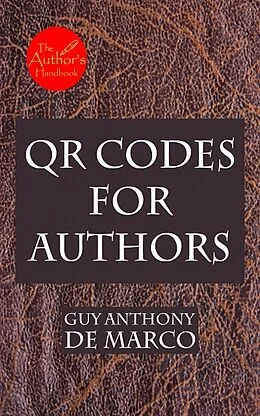 E-Book (epub) QR Codes for Authors von Guy Anthony De Marco