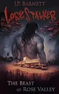 E-Book (epub) The Beast of Rose Valley (Lorestalker, #1) von J. P. Barnett
