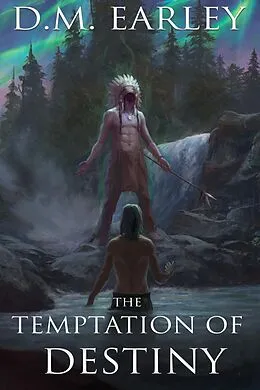 E-Book (epub) The Temptation of Destiny (Call of Destiny, #1) von D. M. Earley