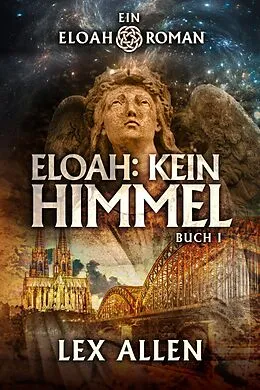 E-Book (epub) Eloah: Kein Himmel von Lex Allen