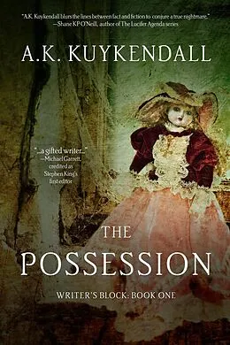 E-Book (epub) The Possession (Writer's Block, #1) von A. K. Kuykendall