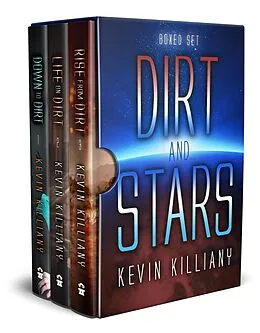 E-Book (epub) Dirt and Stars - Boxed Set 1-3 von Kevin Killiany