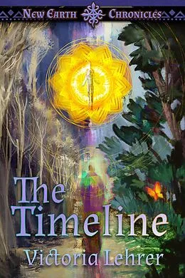 E-Book (epub) The Timeline (New Earth Chronicles, #5) von Victoria Lehrer
