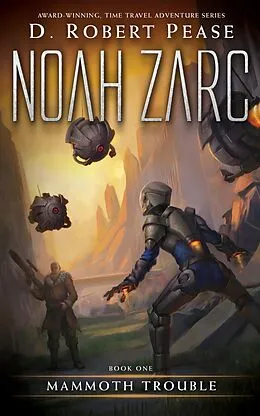 E-Book (epub) Noah Zarc: Mammoth Trouble von D. Robert Pease