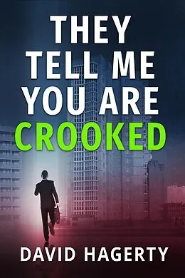 E-Book (epub) They Tell Me You Are Crooked (Duncan Cochrane, #2) von David Hagerty