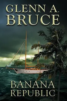 E-Book (epub) Banana Republic von Glenn A. Bruce