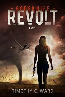 E-Book (epub) Godsknife: Revolt von Timothy C. Ward