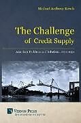 Couverture cartonnée The Challenge of Credit Supply de Michael Anthony Kirsch