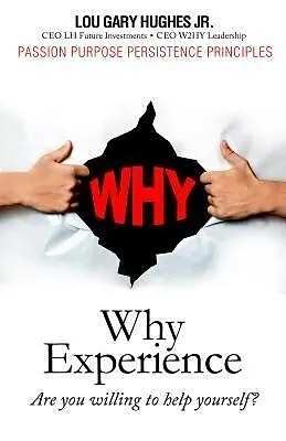 E-Book (epub) WHY Experience von Lou Gary Hughes JR
