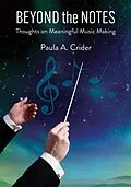 E-Book (epub) Beyond the Notes von Paula A. Crider