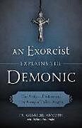 Couverture cartonnée An Exorcist Explains the Demonic de Fr Gabriele Amorth