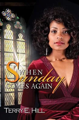 E-Book (epub) When Sunday Comes Again von Terry E. Hill