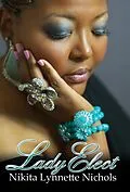 E-Book (epub) Lady Elect von Nikita Lynnette Nichols