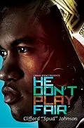 E-Book (epub) He Don't Play Fair von Clifford "Spud" Johnson