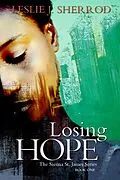 E-Book (epub) Losing Hope von Leslie J. Sherrod