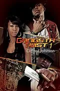 E-Book (epub) Gangsta Twist 1 von Clifford "Spud" Johnson