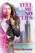 E-Book (epub) Tell Me No Lies von Nikki Michelle