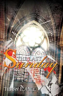 E-Book (epub) The Last Sunday von Terry E. Hill