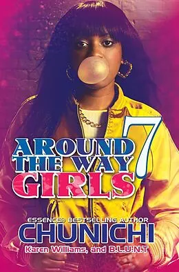 E-Book (epub) Around the Way Girls 7 von Chunichi, Karen Williams, B. L. U. N. T.