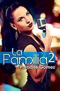 E-Book (epub) La Familia 2 von Paradise Gomez