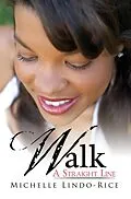 E-Book (epub) Walk a Straight Line von Michelle Lindo-Rice