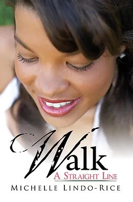 E-Book (epub) Walk a Straight Line von Michelle Lindo-Rice