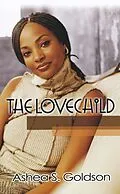 E-Book (epub) The Lovechild von Ashea S. Goldson