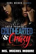 E-Book (epub) Coldhearted & Crazy von Ms. Michel Moore