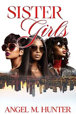 E-Book (epub) Sister Girls von Angel M. Hunter