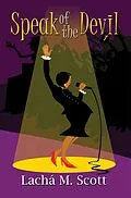 E-Book (epub) Speak of the Devil von Lacha M. Scott