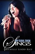 E-Book (epub) My Soul Then Sings von Michelle Lindo-Rice