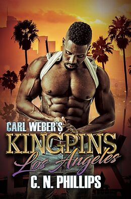 Kartonierter Einband Carl Weber's Kingpins: Los Angeles von C. N. Phillips