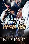 E-Book (epub) Trapped Between Heaven and Hell von M. Skye