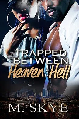 E-Book (epub) Trapped Between Heaven and Hell von M. Skye